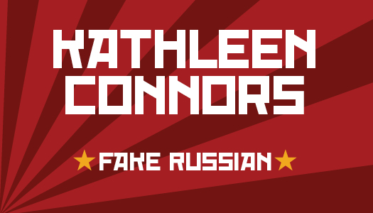 Kathleen Connors, Fake Russian